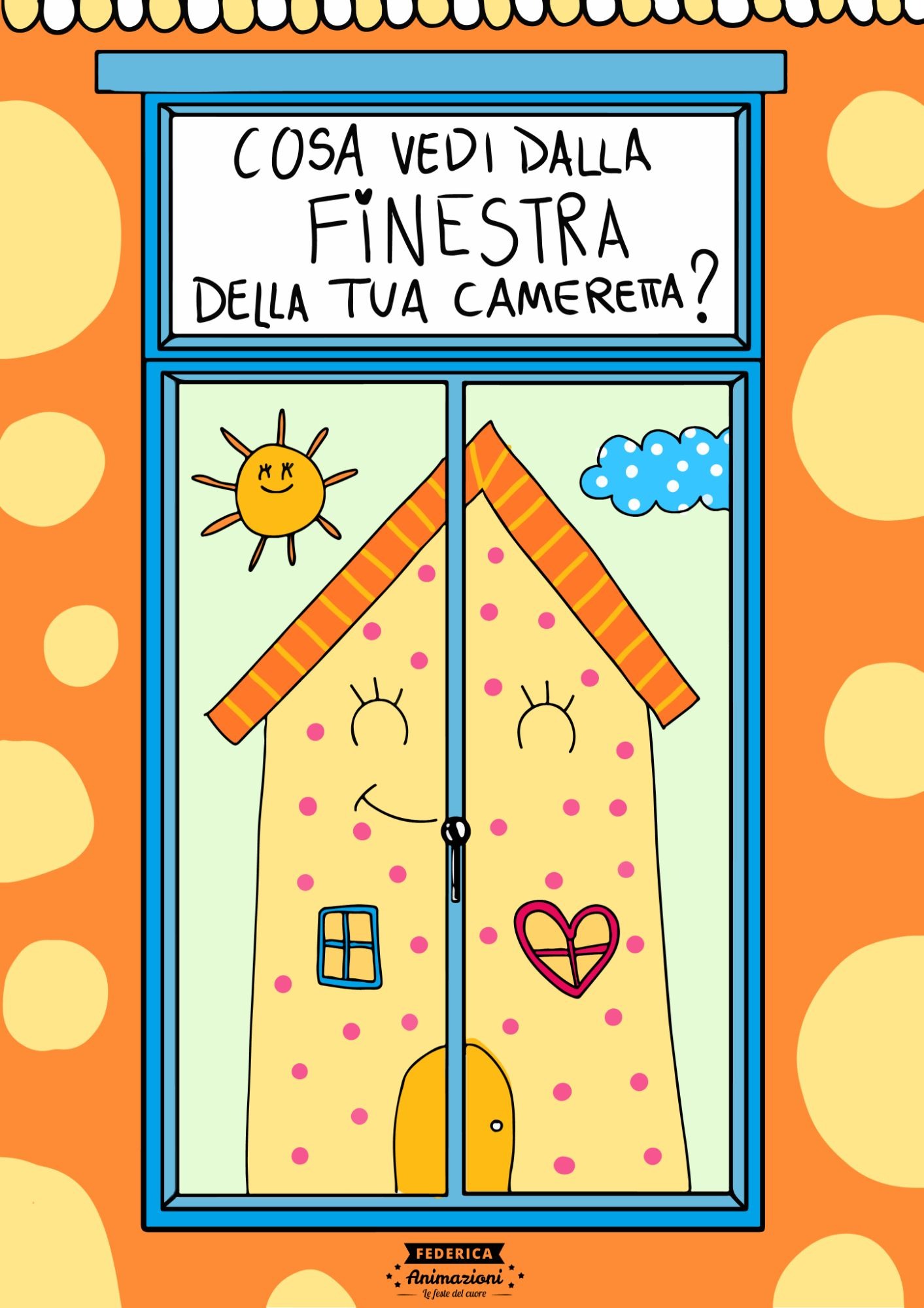 COSA VEDI DALLA TUA FINESTRA?